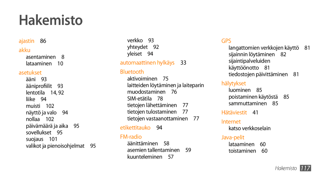 Samsung GT-S5750HKENEE, GT-S5750PWENEE manual Hakemisto, Ääniprofiilit , 102, Päivämäärä ja aika 95 sovellukset 95 suojaus  